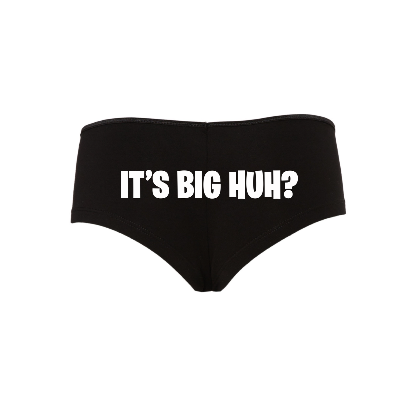 It's Big HUH Underwear